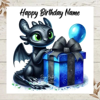 PAIGE BECKETT'S SENTIMENTAL CREATIONS Personalised TOOTHLESS How to Train Your Birthday Greetings Card ANY NAME / AGE