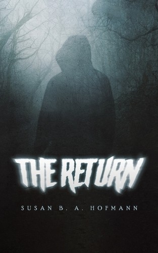 The Return by Susan B. A. Hofmann - 9798886930580