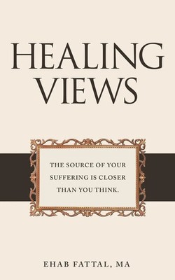 Healing Views | Ehab Fattal Ma | Taschenbuch | Kartoniert / Broschiert | 2012