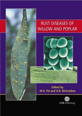 Rust Diseases of Willow and Poplar by Ming Pei, Alistair McCr... - 9780851999999