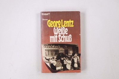 29229 Georg Lentz WEISSE MIT SCHUSS Roman