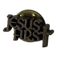 Jesus First Pinback Lapel Pin Brooch Vintage Religious Christian Faith Metal