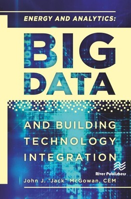 Energy and Analytics: Big Data and Building Technology Integration [Hardback]