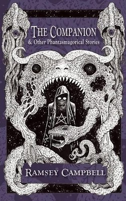 Ramsey Campbell The Companion & Other Phantasmagorical Stories [Tr (Taschenbuch)