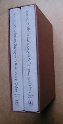 Science, Medicine and Society in the Renaissance. 2 Vols. Allen G Debus. 1972 HB