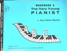 The Very Young Pianist, Workbook A by Jane Smisor Bastien