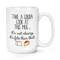 Take A Gouda Optik Bei Das Becher 426Ml Groß Tasse - Lustig KäSe Scherz