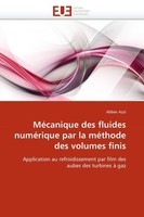 MéCanique Des Fluides NuméRique Par La MéThode Des Volumes Finis: Application