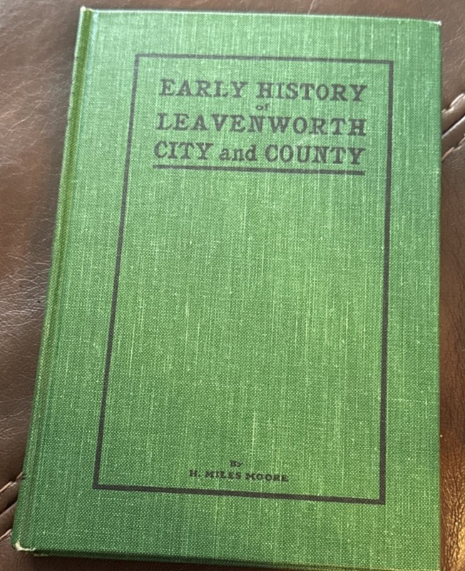 Early History of Leavenworth City & County by H. Miles Moore Kansas HC genealogy