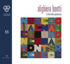 Alighiero Boetti. Il Filo del Pensiero - [Polistampa]