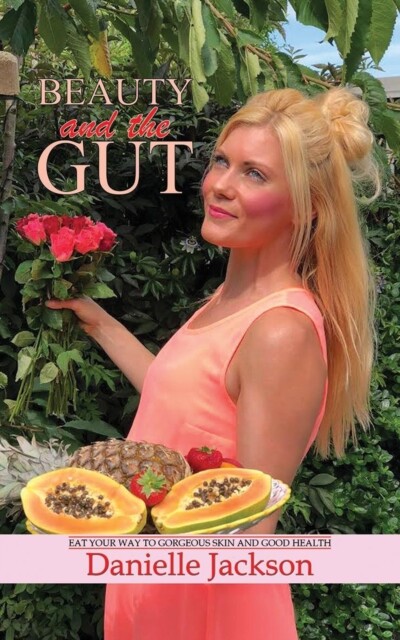Beauty and the Gut 9781788781800 Danielle Jackson - Free Tracked Delivery