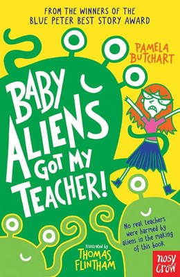 Baby Aliens Got My Teacher | Pamela Butchart | Taschenbuch | 176 S. | Englisch