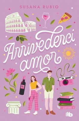 Arrivederci, amor / Goodbye, My Love by SUSANA RUBIO (Spanish) Paperback Book