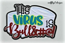 CRAFTECAFE VIRUS TOILET TITLE  premade paper piecing scrapbook diecut piece page