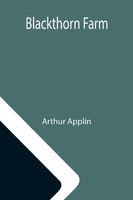 Arthur Applin | Blackthorn Farm | Taschenbuch | Englisch (2021) | Alpha Editions