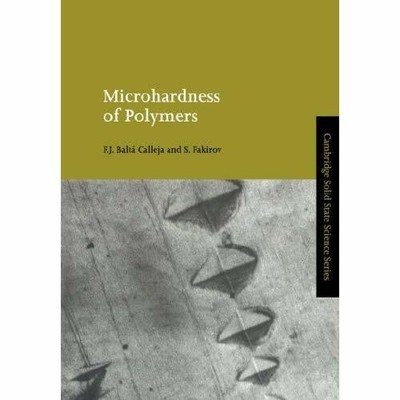 Microhardness Polymers Cambridge Solid State Science Series F. J.  9780521041829