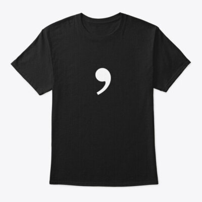 Comma T-Shirt Made in the USA Size S to 5XL