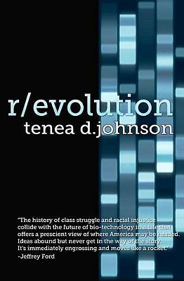 R/evolution: A Mosaic Novel (Book One) By Tenea D Johnson - New Copy - 978061...