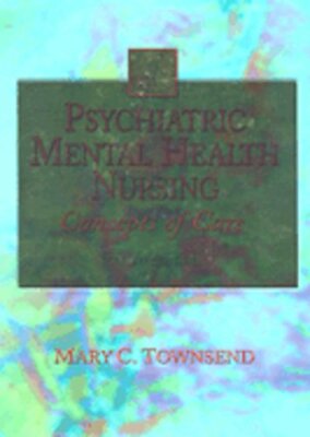 Psychiatric Mental Health Nursing: Concepts of Care by Mary C Townsend ...