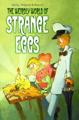 The Wierdly Word of Strange Eggs Softcover TPB Graphic Novel