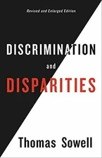 Discrimination and Disparities - Hardcover, by Sowell Thomas - Good