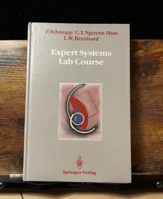 Springer Compass International Ser.: Expert Systems Lab Course by Chau T. Nguyen