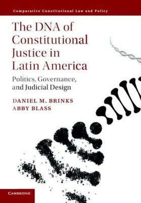 The DNA of Constitutional Justice in Latin America | Daniel M. Brinks (u. a.)