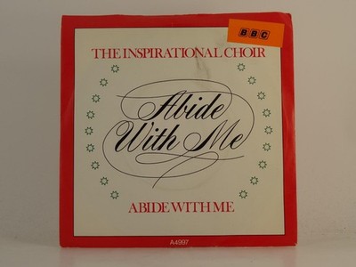 THE INSPIRATIONAL CHOIR ABIDE WITH ME (78) 2 Track 7'' Single including Picture S