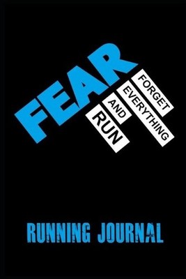 F.E.A.R.: Forget Everything and Run by B. Ann Angel (English) Paperback Book