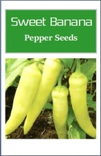 Sweet Banana Pepper Seeds: Heirloom, Non-GMO Garden Seeds