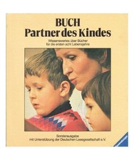 Buch - Partner des Kindes / Wissenswertes über Bücher für die ersten acht Leb