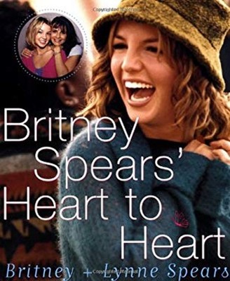 Britney Spears' Heart to Heart Paperback Lynne Spears