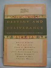 Destiny and Deliverance: Spiritual Insights from the Life of Moses "Prince of E