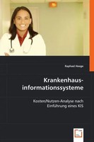 Krankenhausinformationssysteme Kosten/Nutzen-Analyse Nach EinfüHrung Eines Kis