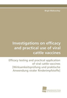 Investigations on efficacy and practical use of viral cattle vaccines | 2010