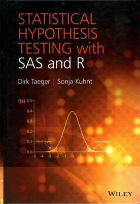 Statistical Hypothesis Testing With SAS and R, Hardcover by Taeger, Dirk; Kuh...