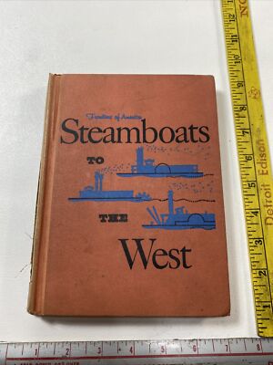 Steamboats To The West - Edith McCall (Hardcover, 1959) Frontiers Of America 