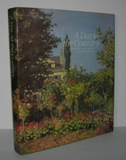 Richard Brettell / DAY IN THE COUNTRY IMPRESSIONISM AND THE FRENCH LANDSCAPE