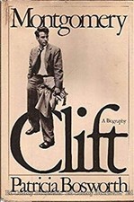 Montgomery Clift : A Biography Hardcover Patricia. Bosworth