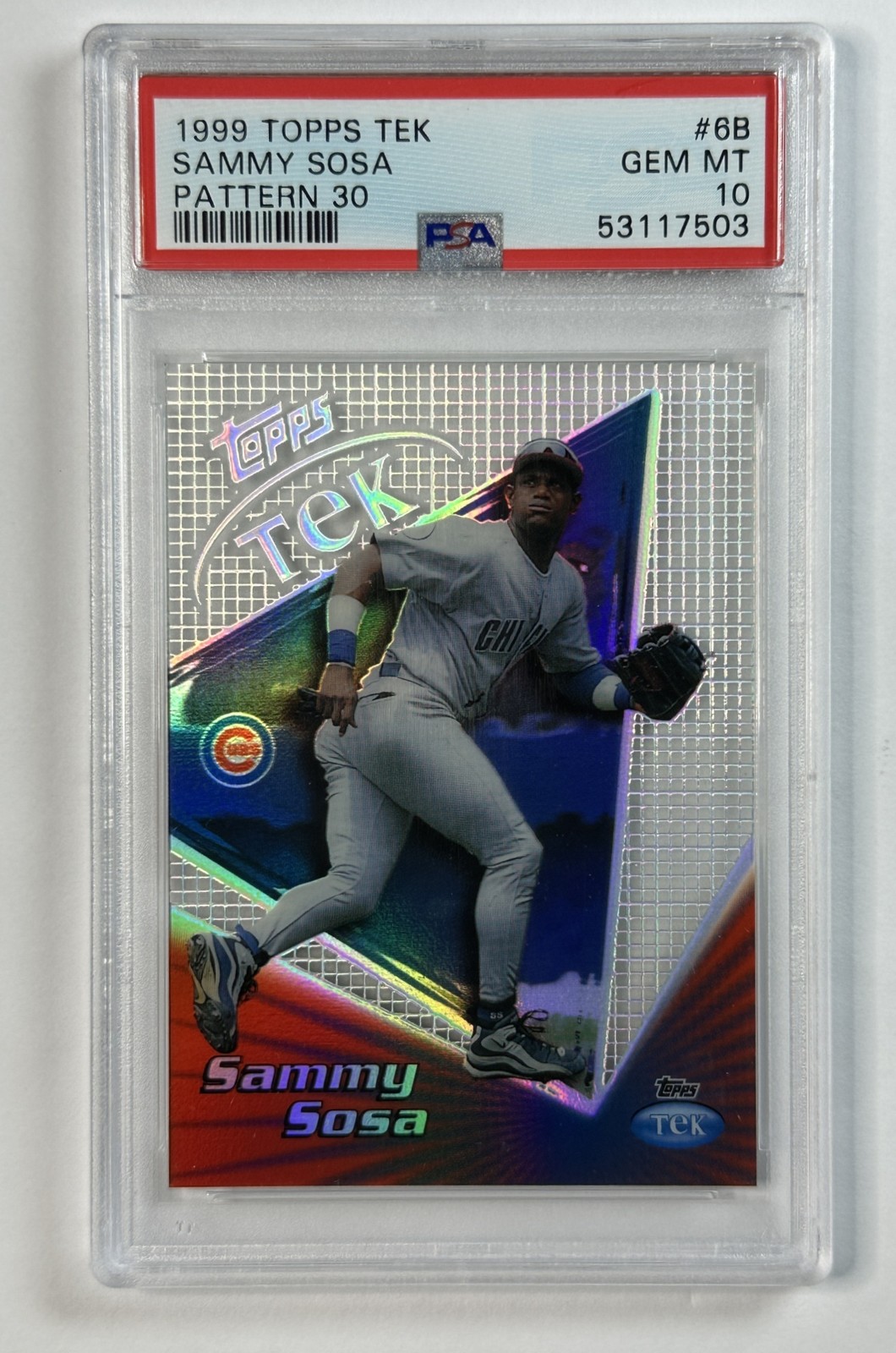 POP 1! SAMMY SOSA PSA 10 1999 TOPPS TEK #6B PATTERN 30 CUBS 7503