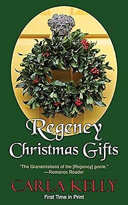 Regency Christmas Gifts: Three Stories, Kelly, Carla, Used; Good Book - Imagen 1 de 1