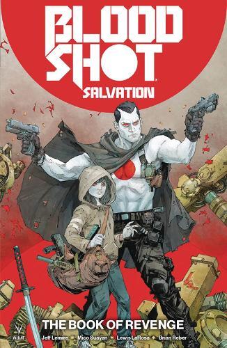 Jeff Lemire Bloodshot Salvation Vol. 1: The Book Of Re (taschenbuch)