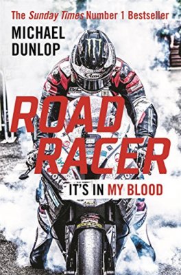 Road Racer: It's In My Blood By Dunlop, Michael Book The Fast Free Shipping 9781782439097 | UK - Foto 4