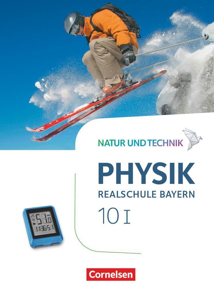 Natur Und Technik - Physik Band 10: Wahlpflichtfächergruppe I -