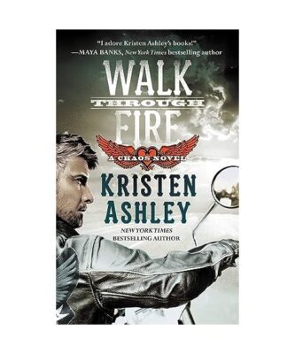 Walk Through Fire, Kristen Ashley