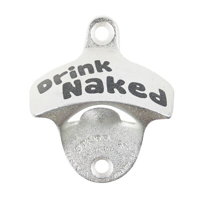 Starr Drink Naked Cast Iron Beer Soda Bottle Opener Wall Mounted Zinc Plated
