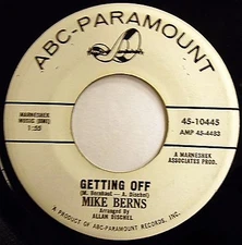 MIKE BERNS mod Beat POP promo 45 Getting Off / Please Don't Send Her Away F2711