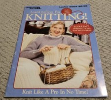 I Can't Believe I'm Knitting by Leisure Arts 1998, Trade Paperback 