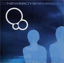 NEWSBOYS REMIXED