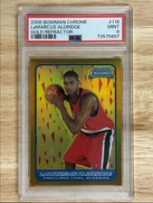 2006-07 Bowman Chrome Gold Refractor POP 1 None Higher LaMarcus Aldridge RC